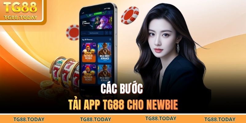 Các bước tải app TG88 cho newbie