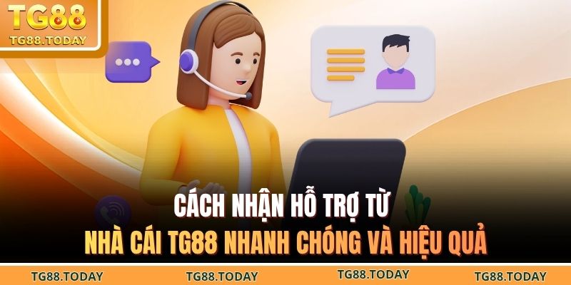 Cách Nhận Hỗ Trợ Từ Nhà Cái