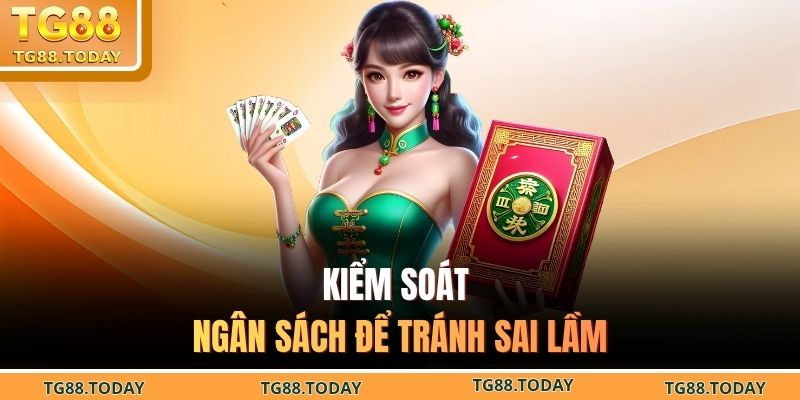 Kiểm soát ngân sách để tránh sai lầm